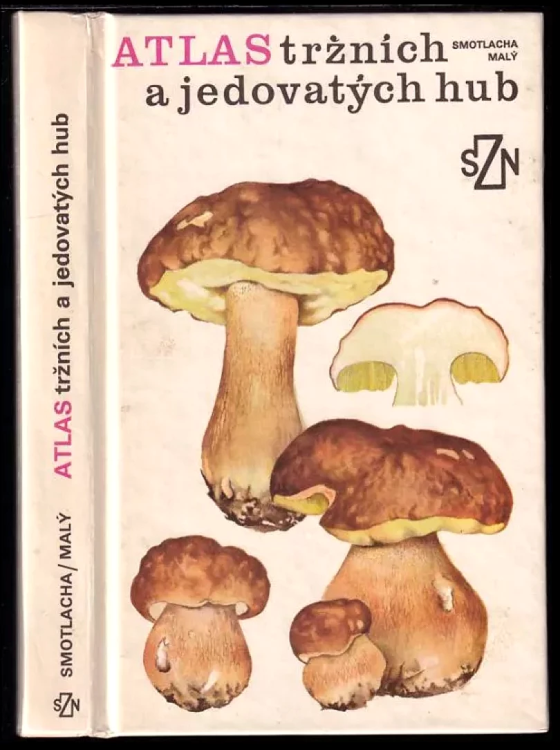 Atlas tržních a jedovatých hub (Miroslav Smotlacha, 1983)