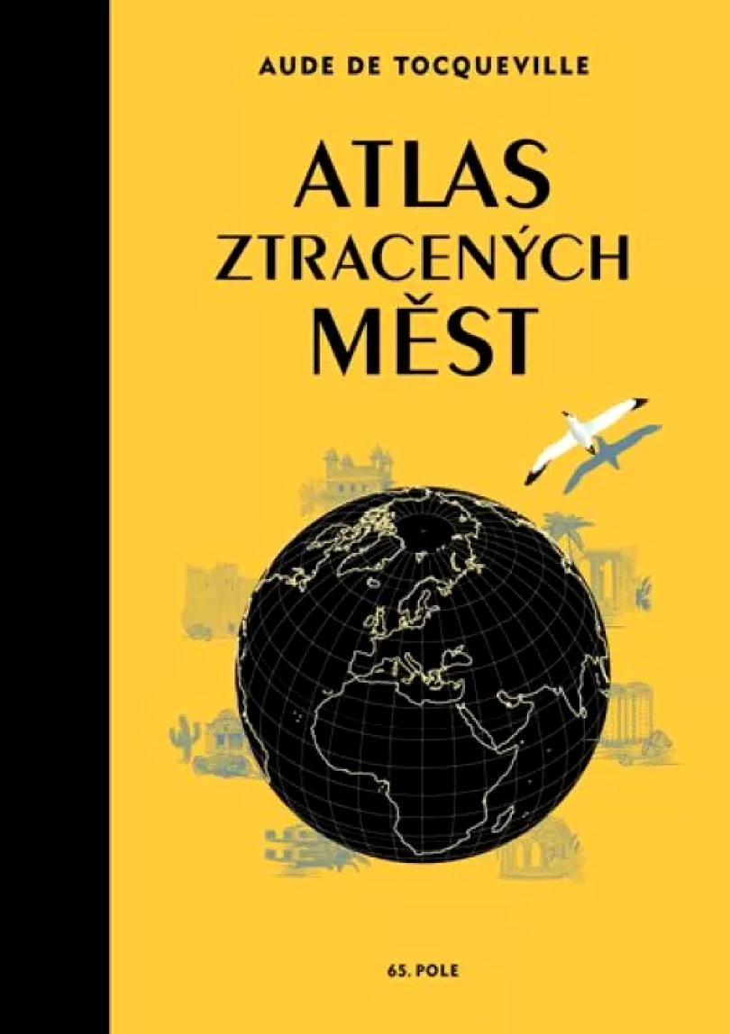 Levně Atlas ztracených měst (Tocqueville de, 2020)