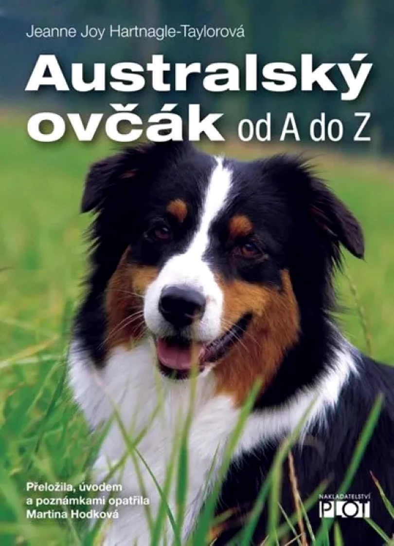 Levně Australský ovčák od A do Z (J.J. Hartnagle-Taylorová,, 2013)