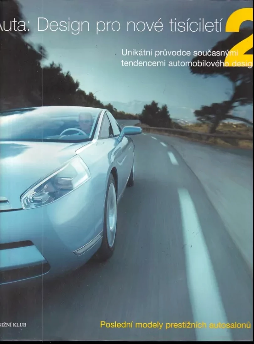 Auta: Design pro nové tisíciletí (Stephen Newbury, 2003)