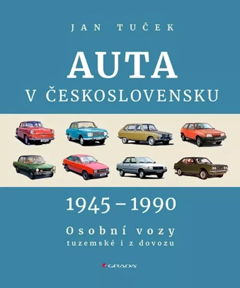 Levně Auta v Československu 1945-1990 (Jan Tuček, 2024)