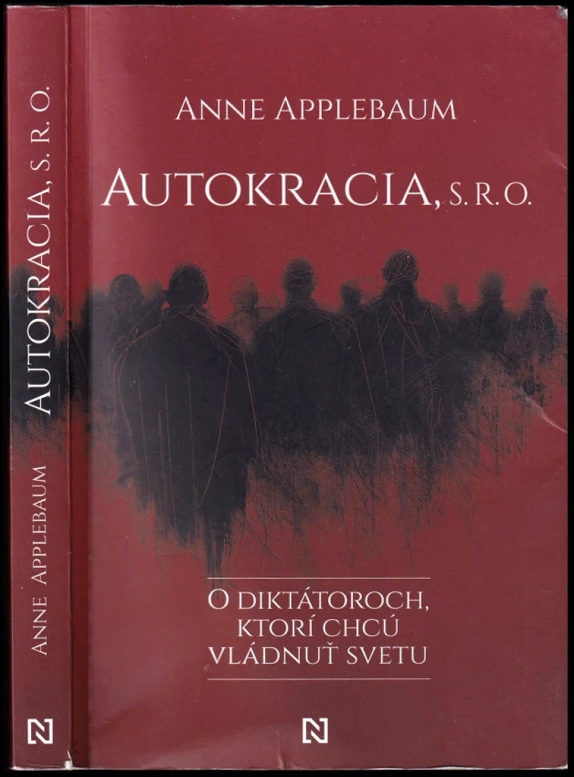 Levně Autokracia, s.r.o (Anne Applebaum, 2024)