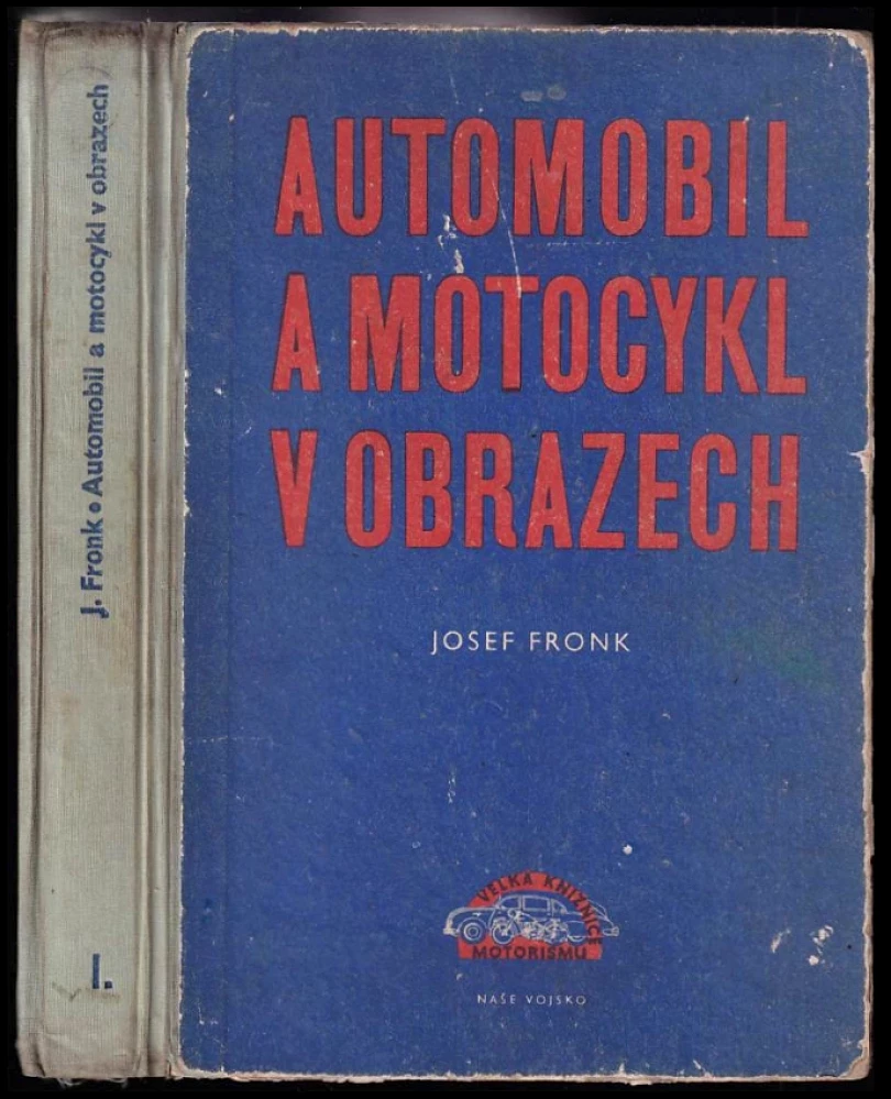 Automobil a motocykl v obrazech (Josef Fronk, 1958)