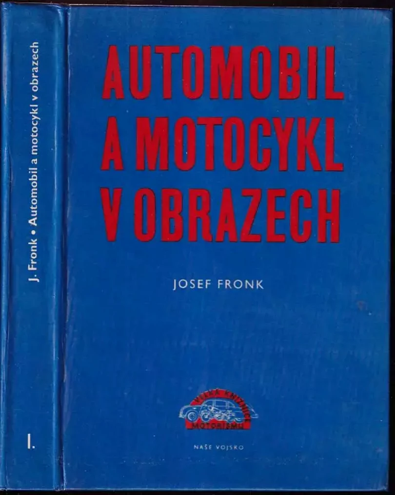 Automobil a motocykl v obrazech (Josef Fronk, 1960)