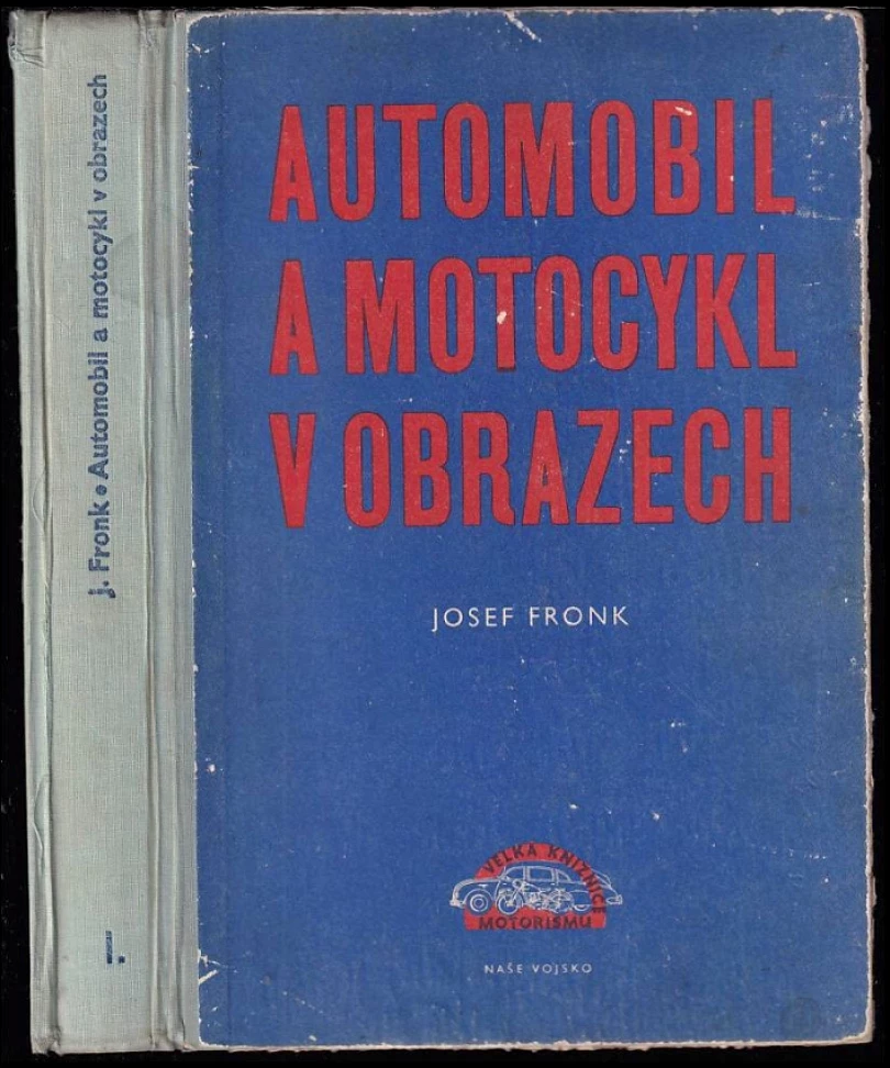 Automobil a motocykl v obrazech (Josef Fronk, 1956)