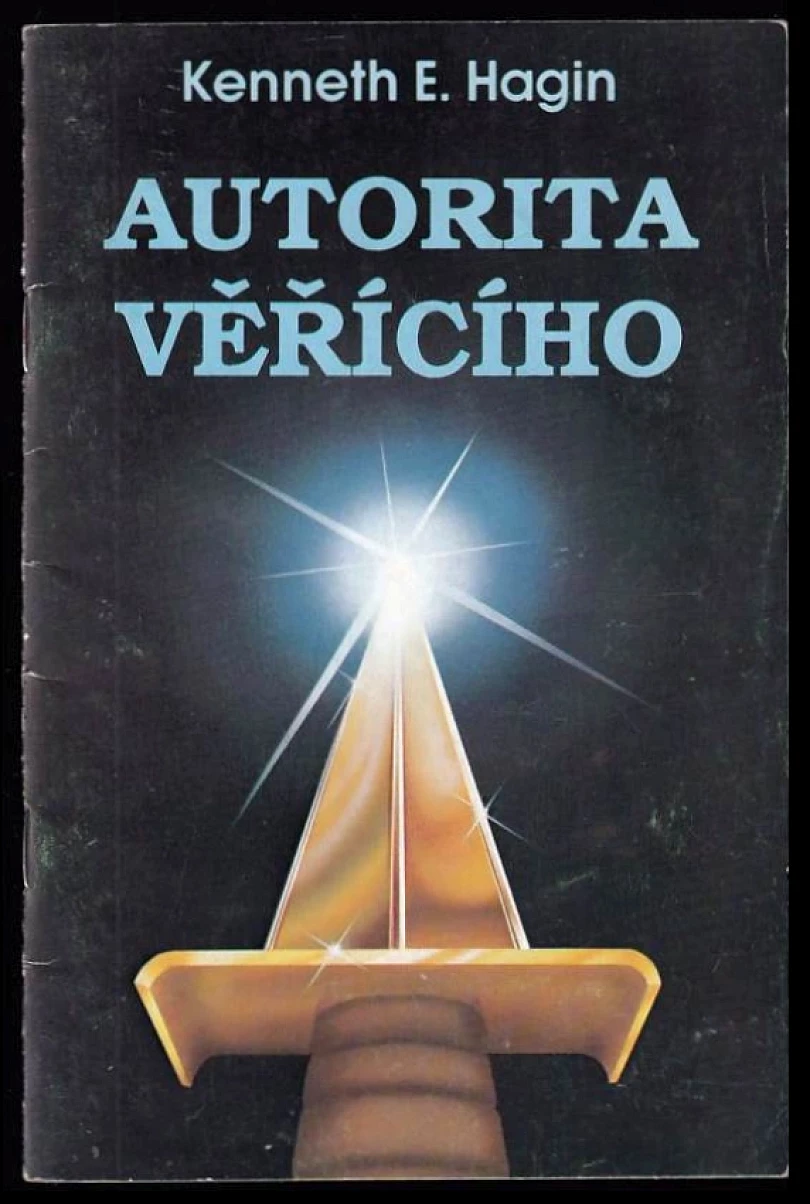 Autorita věřícího (Kenneth E Hagin, 1990)