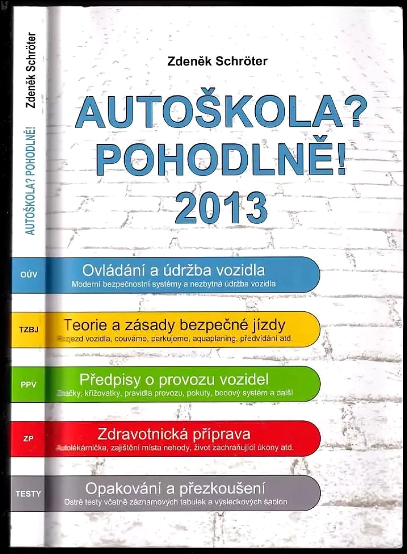Autoškola? Pohodlně! (Zdeněk Schröter, 2012)