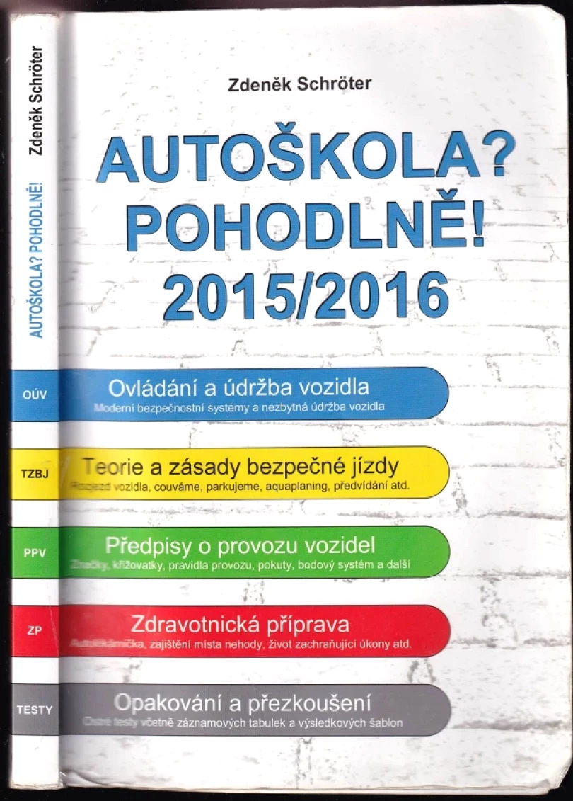 Autoškola? Pohodlně! (Zdeněk Schröter, 2015)