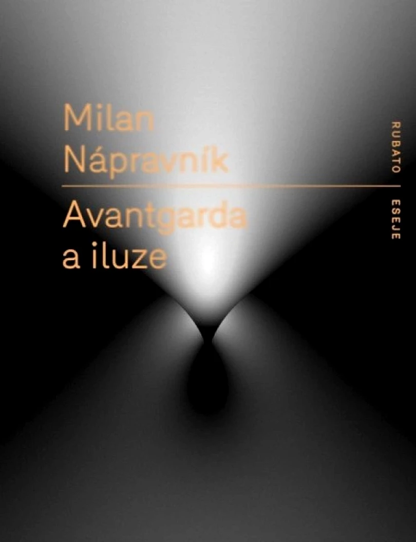 Levně Avantgarda a iluze (Milan Nápravník, 2026)