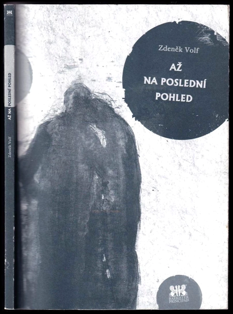 Až na poslední pohled (Zdeněk Volf, 2013)