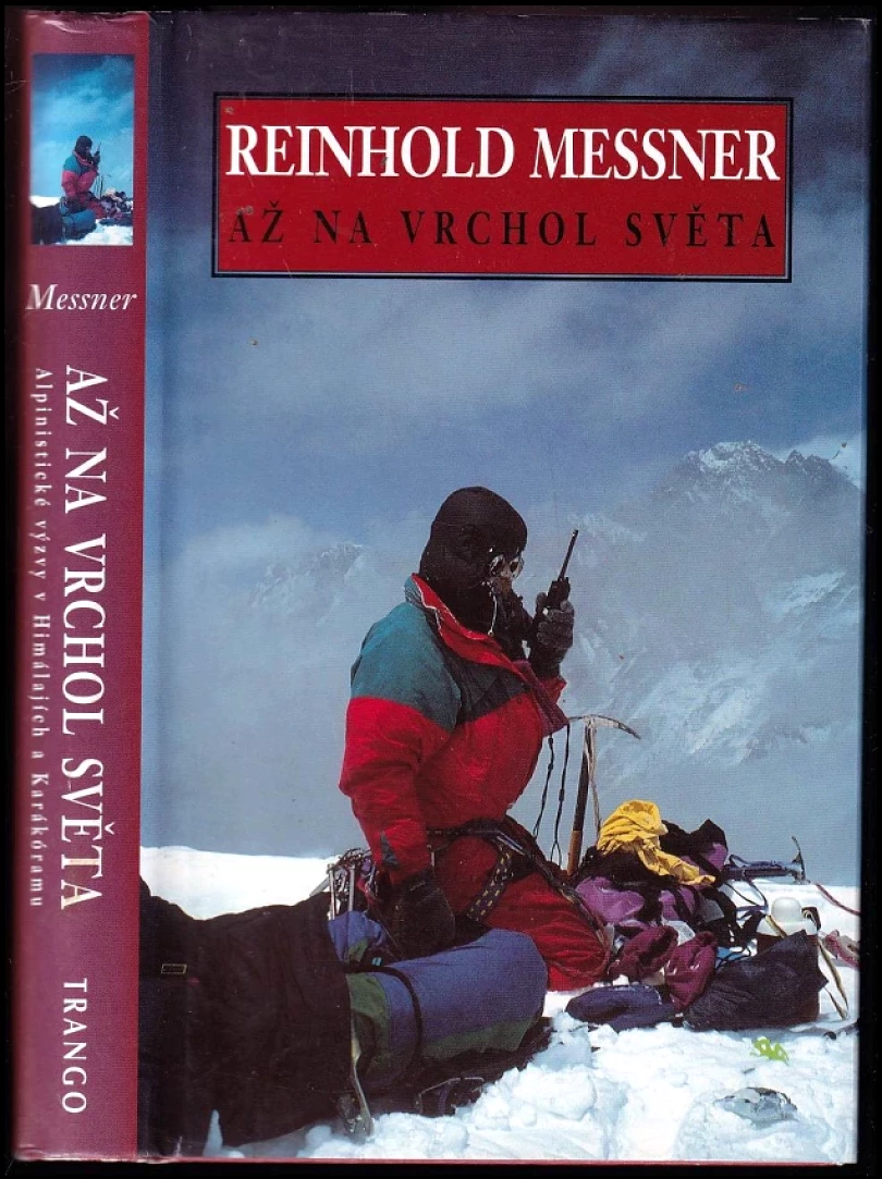 Levně Až na vrchol světa (Reinhold Messner, 1998)
