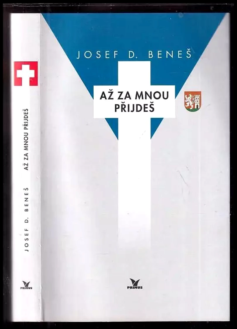 Levně Až za mnou přijdeš PODPIS JOSEF DANIEL BENEŠ (Josef Daniel Beneš, 2003)