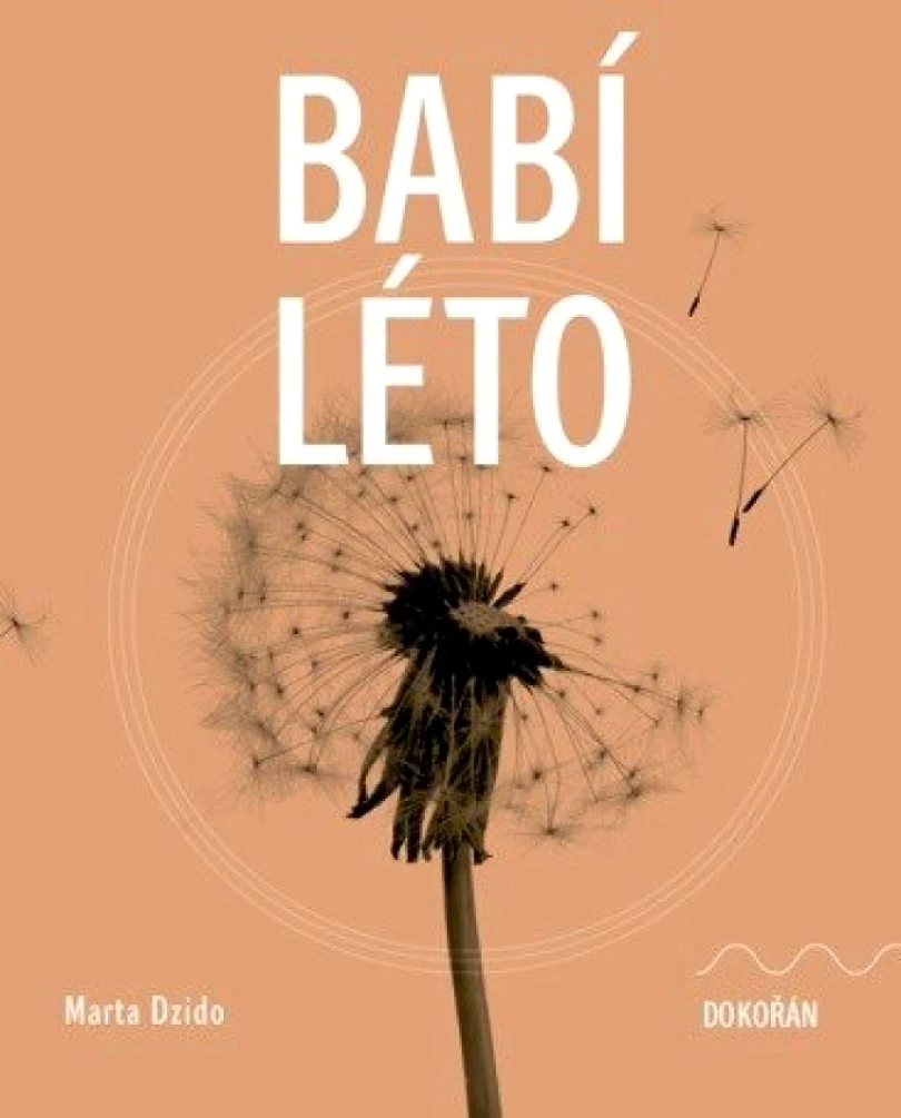 Levně Babí léto (Marta Dzido, 2025)