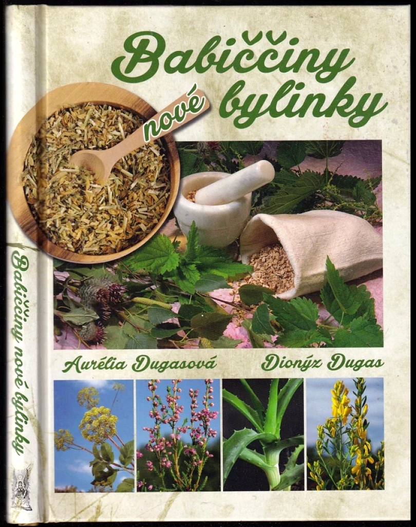Levně Babiččiny nové bylinky (Dionýz Dugas, 2016)