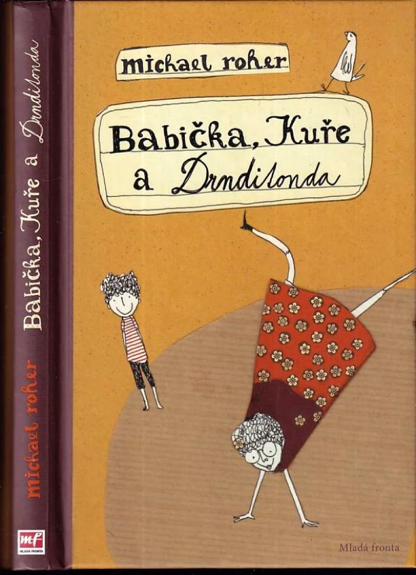 Babička, Kuře a Drnditonda (Michael Roher, 2014)