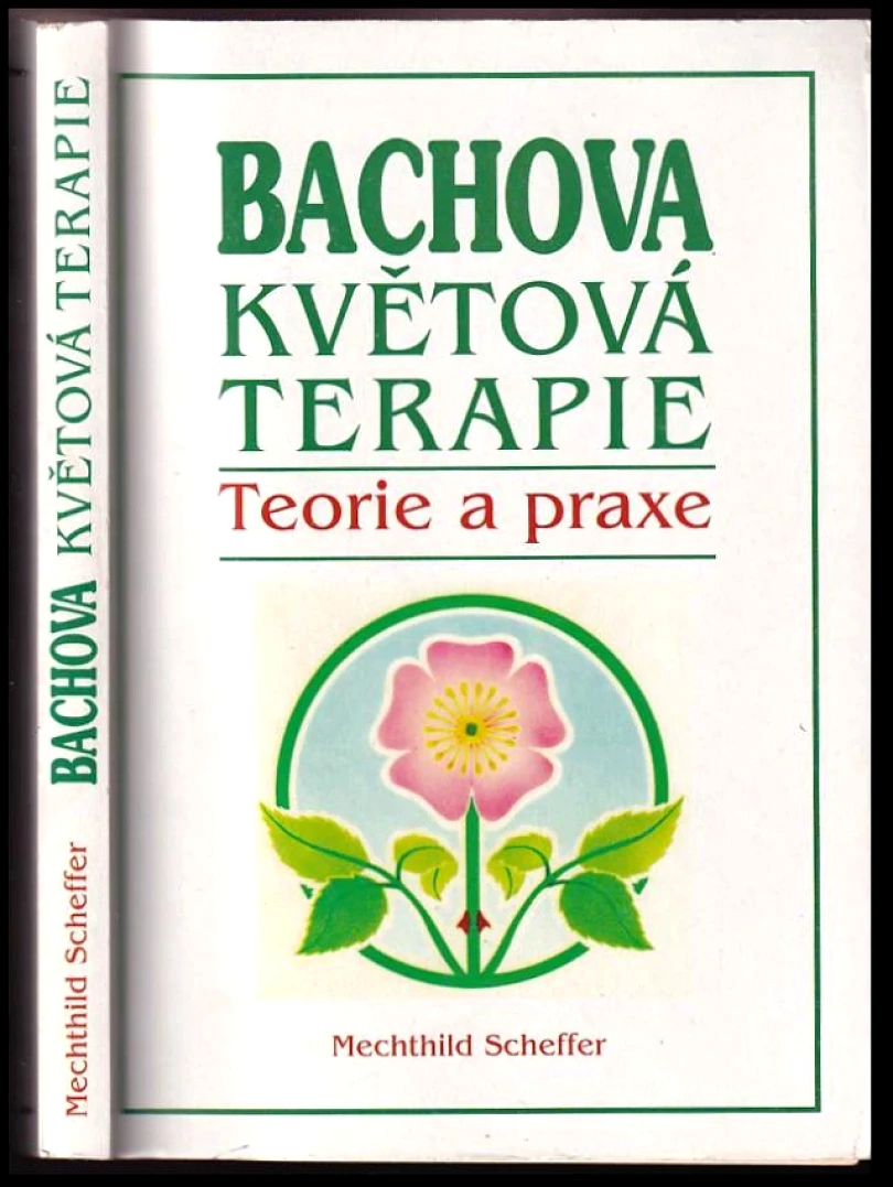 Bachova květová terapie (Mechthild Scheffer, 1994)