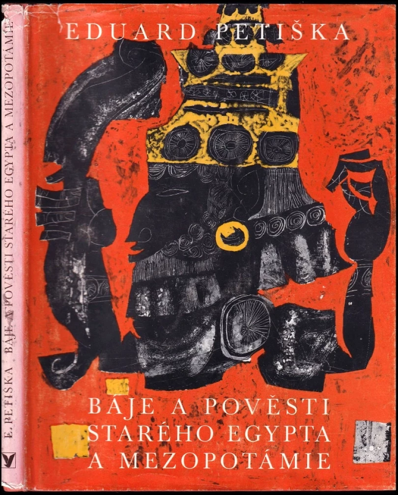 Báje a pověsti starého Egypta a Mezopotámie (Eduard Petiška, 1979)