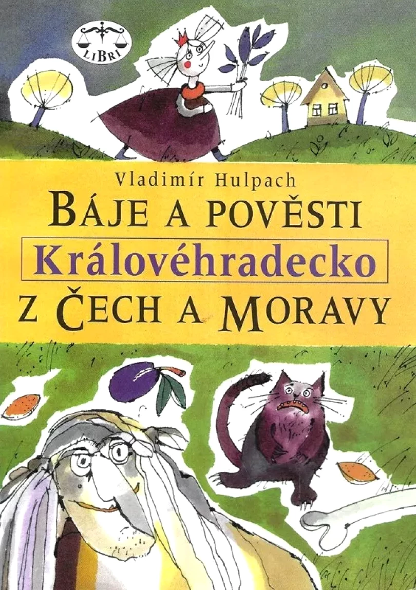 Levně Báje a pověsti z Čech a Moravy (Vladimír Hulpach, 2003)
