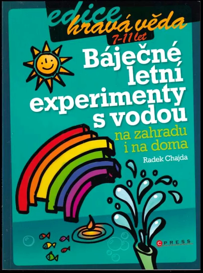 Levně Báječné letní experimenty s vodou (Radek Chajda, 2011)