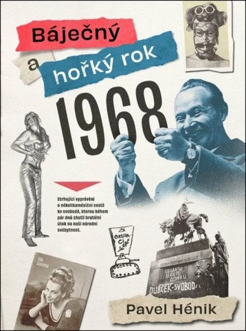 Levně Báječný a hořký rok 1968 (Pavel Hénik, 2025)