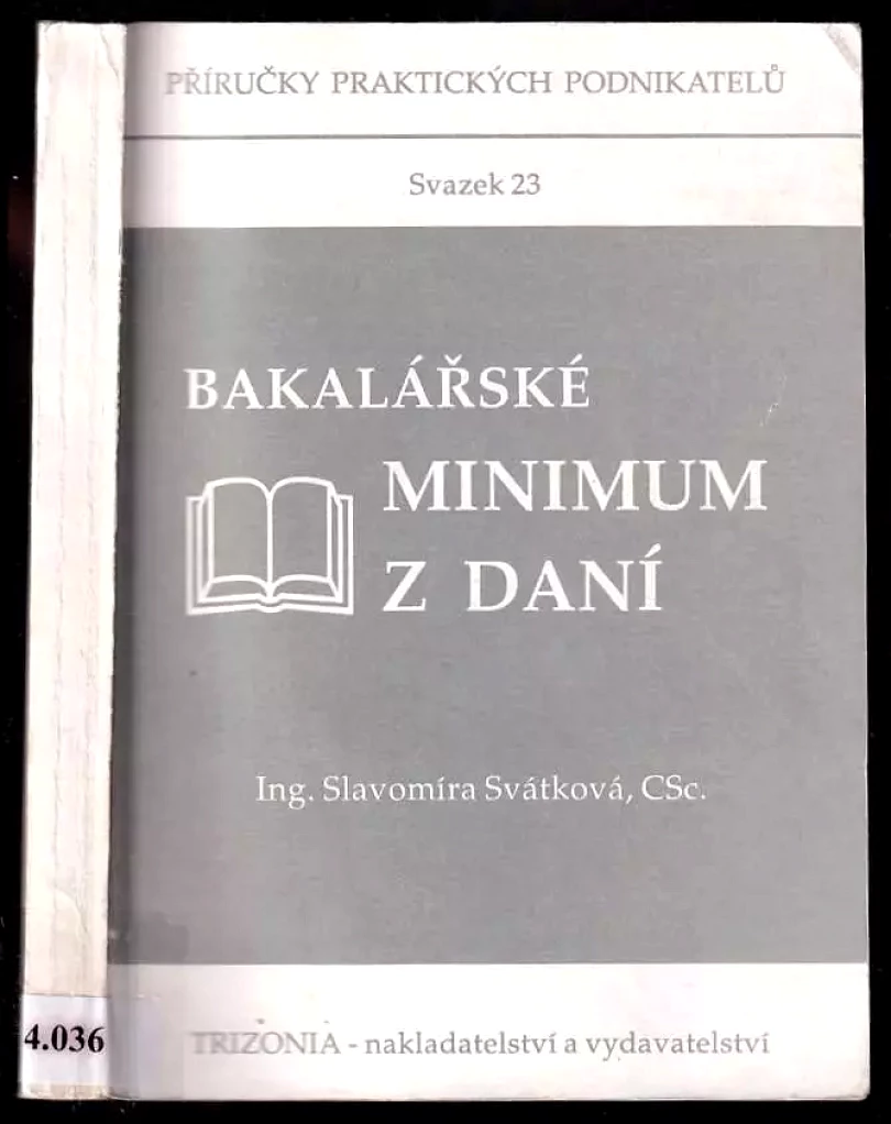 Levně Bakalářské minimum z daní (Slavomíra Svátková, 1994)