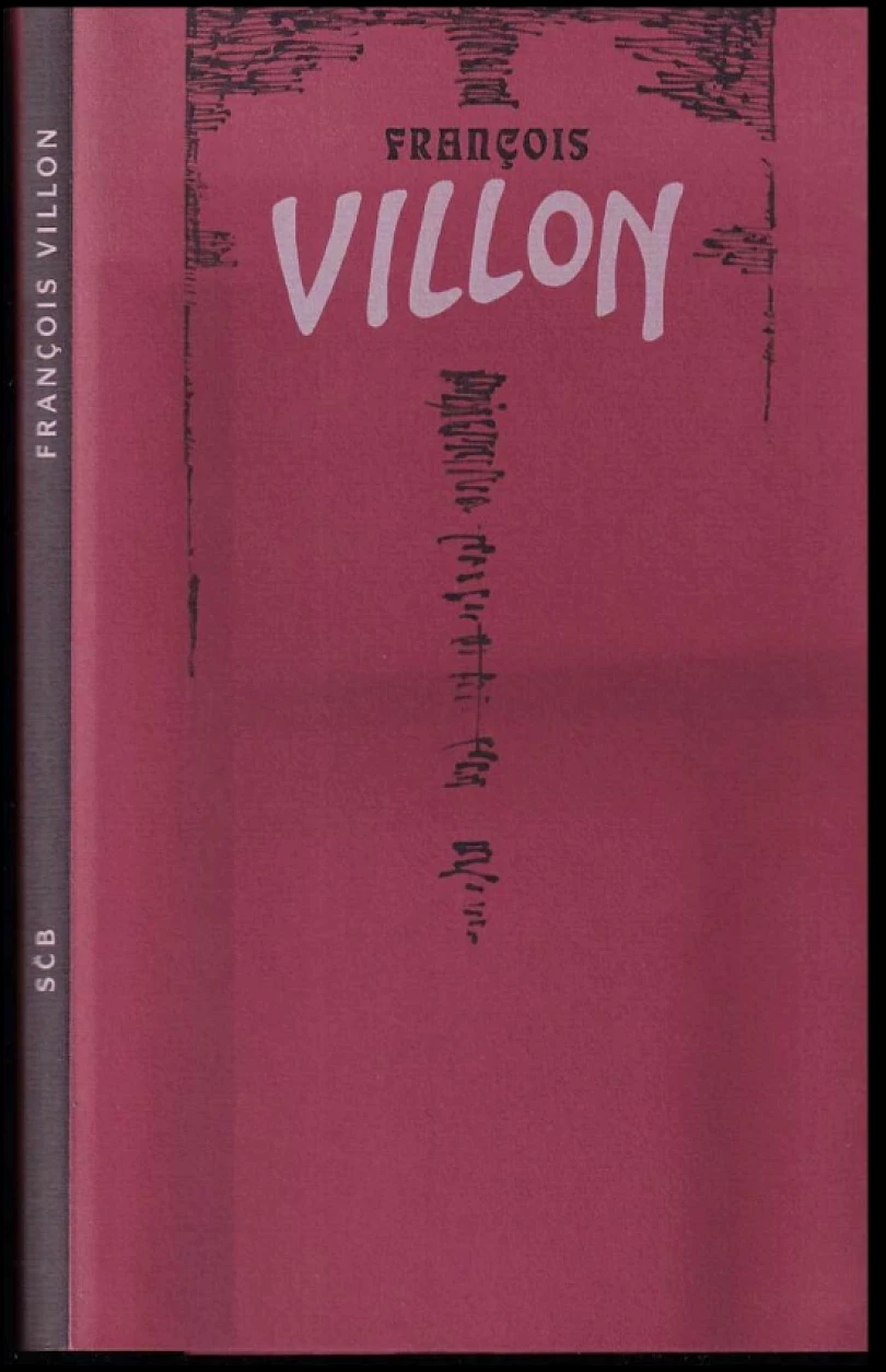 Balady PODPIS BOHUMIL ŽEMLIČKA, VÝTISK 651 Z 700 (François Villon, 2004)