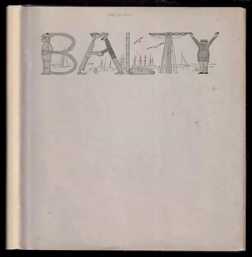 Balty, neboli, Kobaltické pohádky, které dědeček Hermelín Hranostaj Barabínský nemohl vyprávět, protože mu do toho přišla aféra Rumákova (krátce zv...