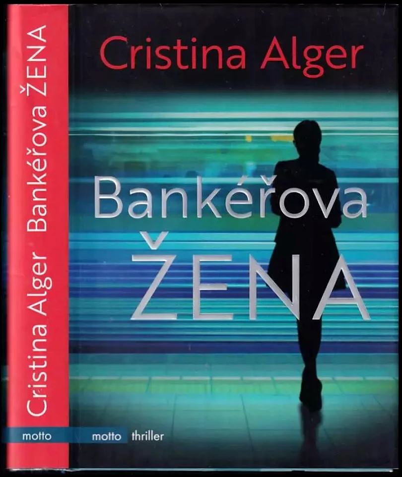 Bankéřova žena (Cristina Alger, 2019)