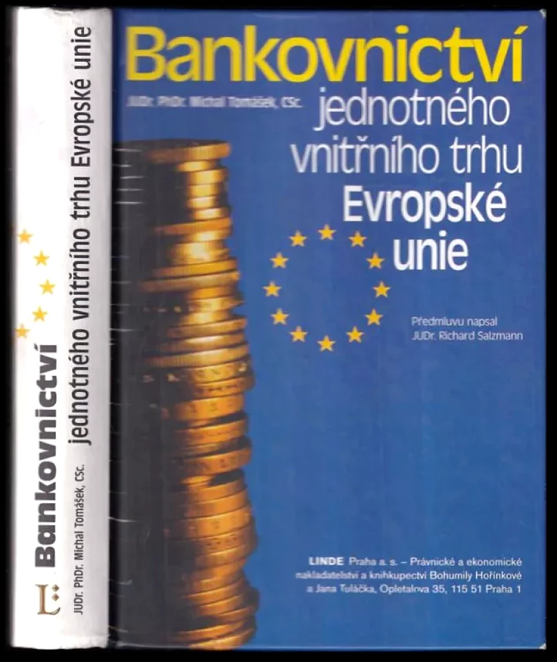 Levně Bankovnictví jednotného vnitřního trhu Evropské unie (Michal Tomášek, 1997)