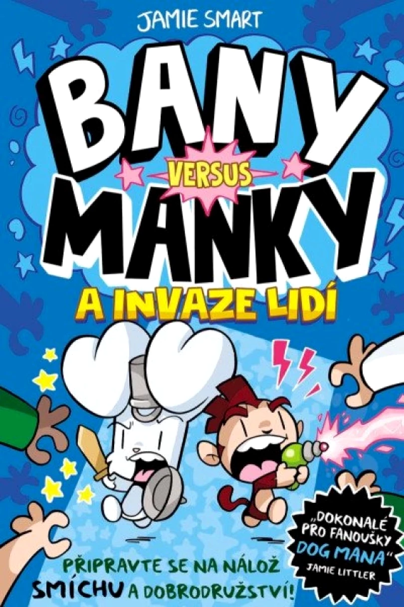 Levně Bany versus Manky a invaze lidí (Jamie Smart, 2025)