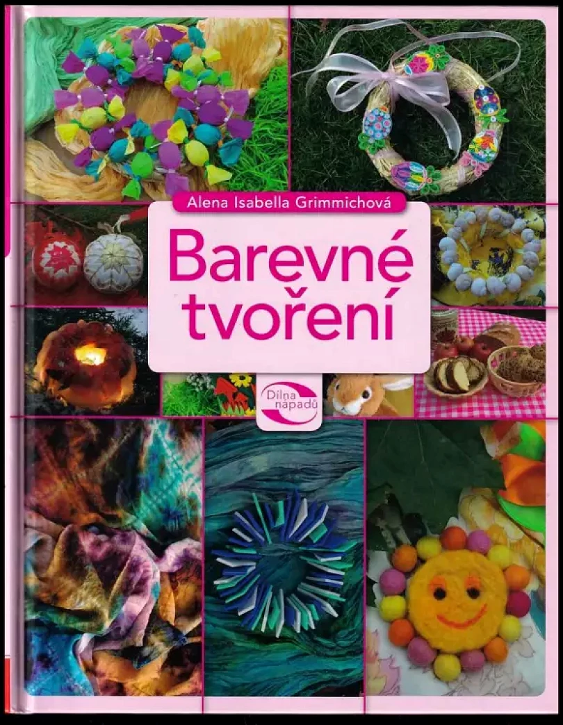 Levně Barevné tvoření (Alena Isabella Grimmichová, 2016)