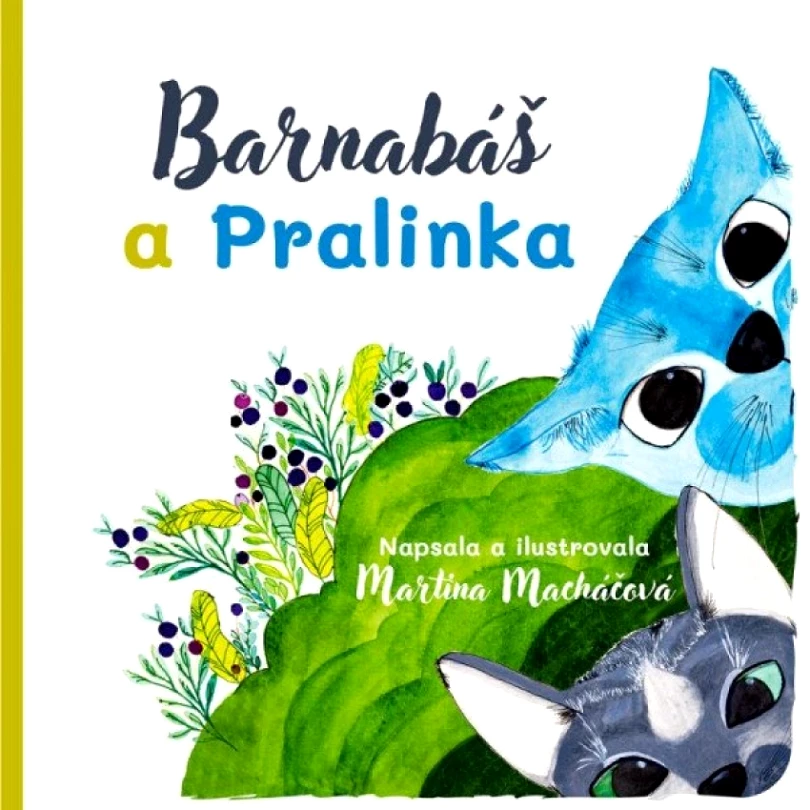 Barnabáš a Pralinka (Martina Macháčová, 2025)