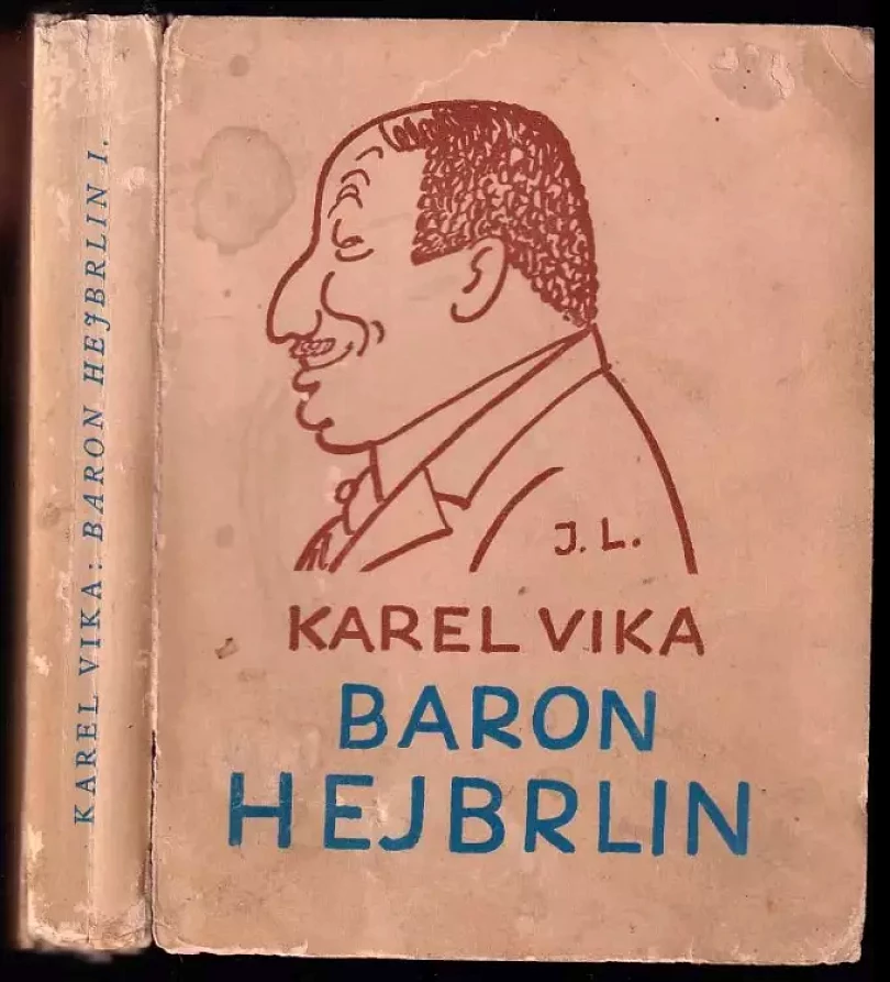 Levně Baron Hejbrlin PODPIS KAREL VIKA (Karel Vika, 1936)