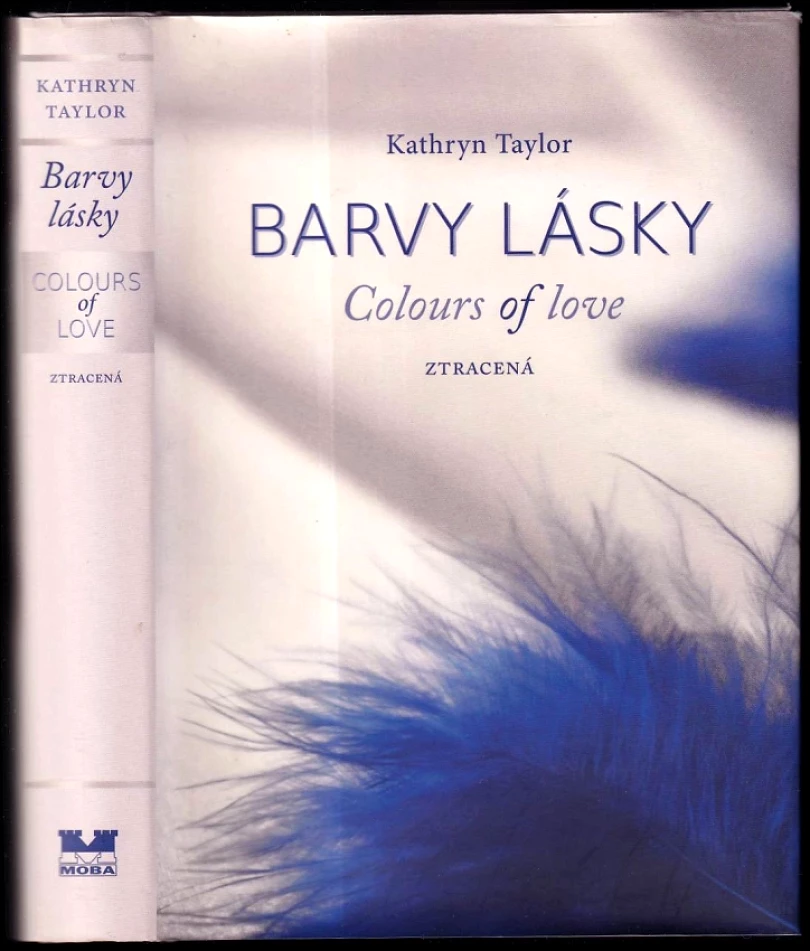 Levně Barvy lásky (Kathryn Taylor, 2014)