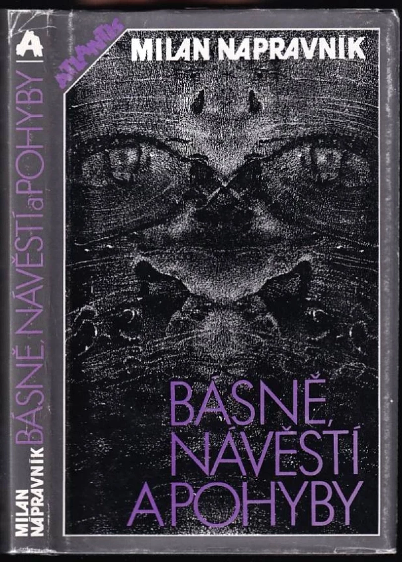 Levně Básně, návěstí a pohyby (Milan Nápravník, 1994)