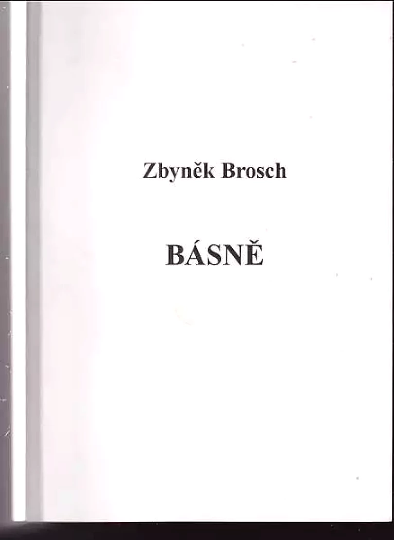 Básně (Zbyněk Brosch, 2010)