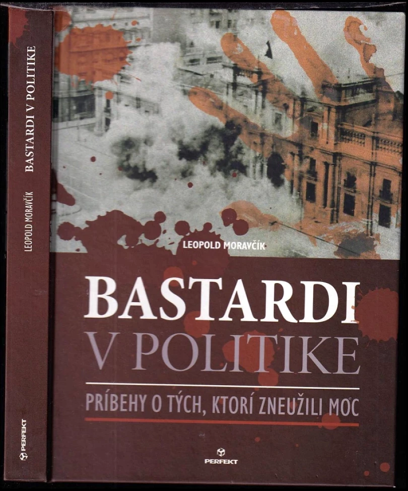 Levně Bastardi v politike (Leopold Moravčík, 2013)