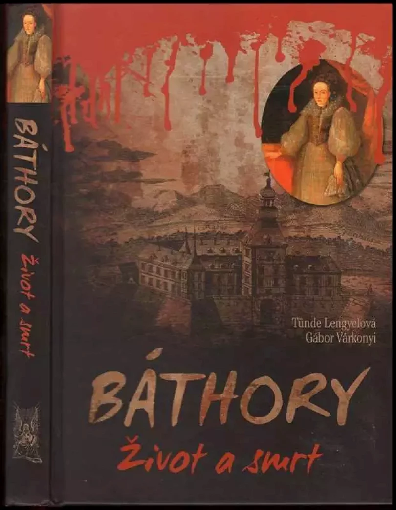 Levně Báthory (Tünde Lengyelová, 2009)