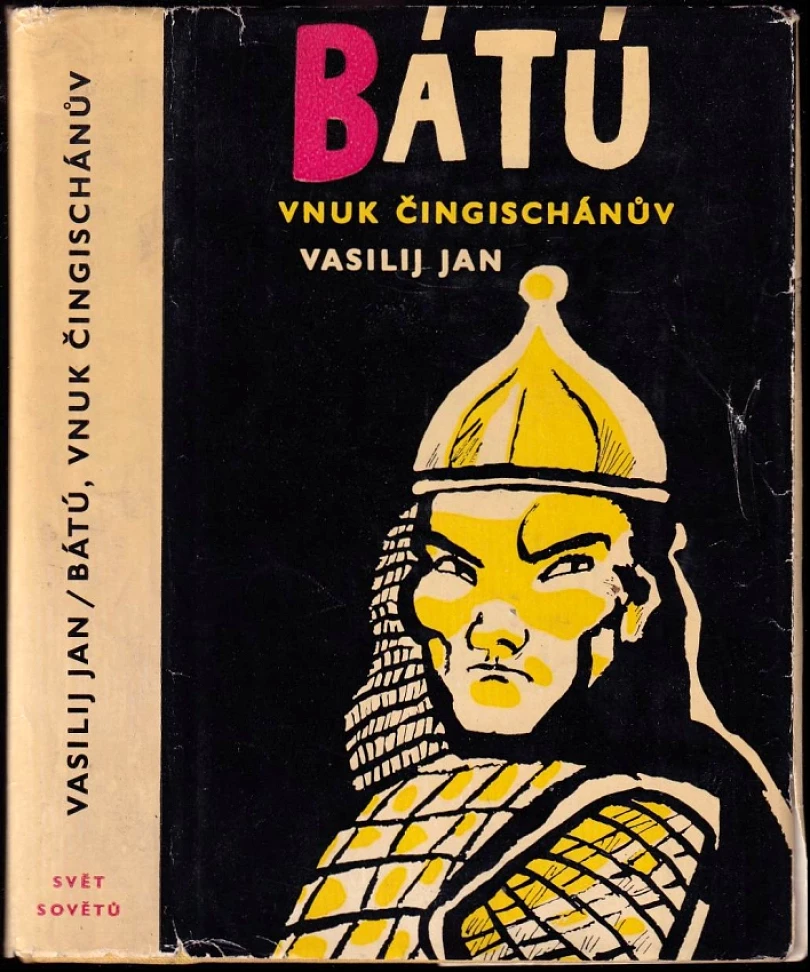 Levně Bátú, vnuk Čingischánův (Vasilij Jan, 1957)