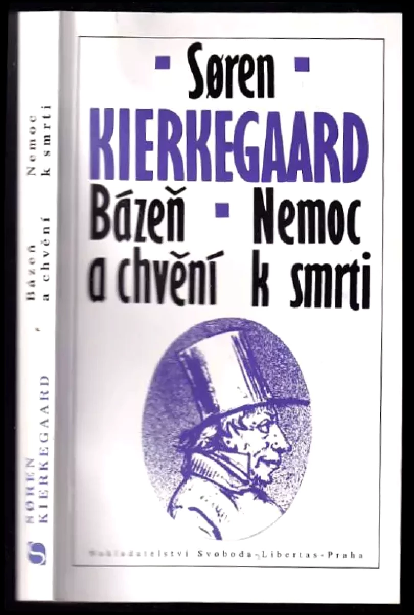 Bázeň a chvění ; Nemoc k smrti (Søren Aabye Kierkegaard, 1993)