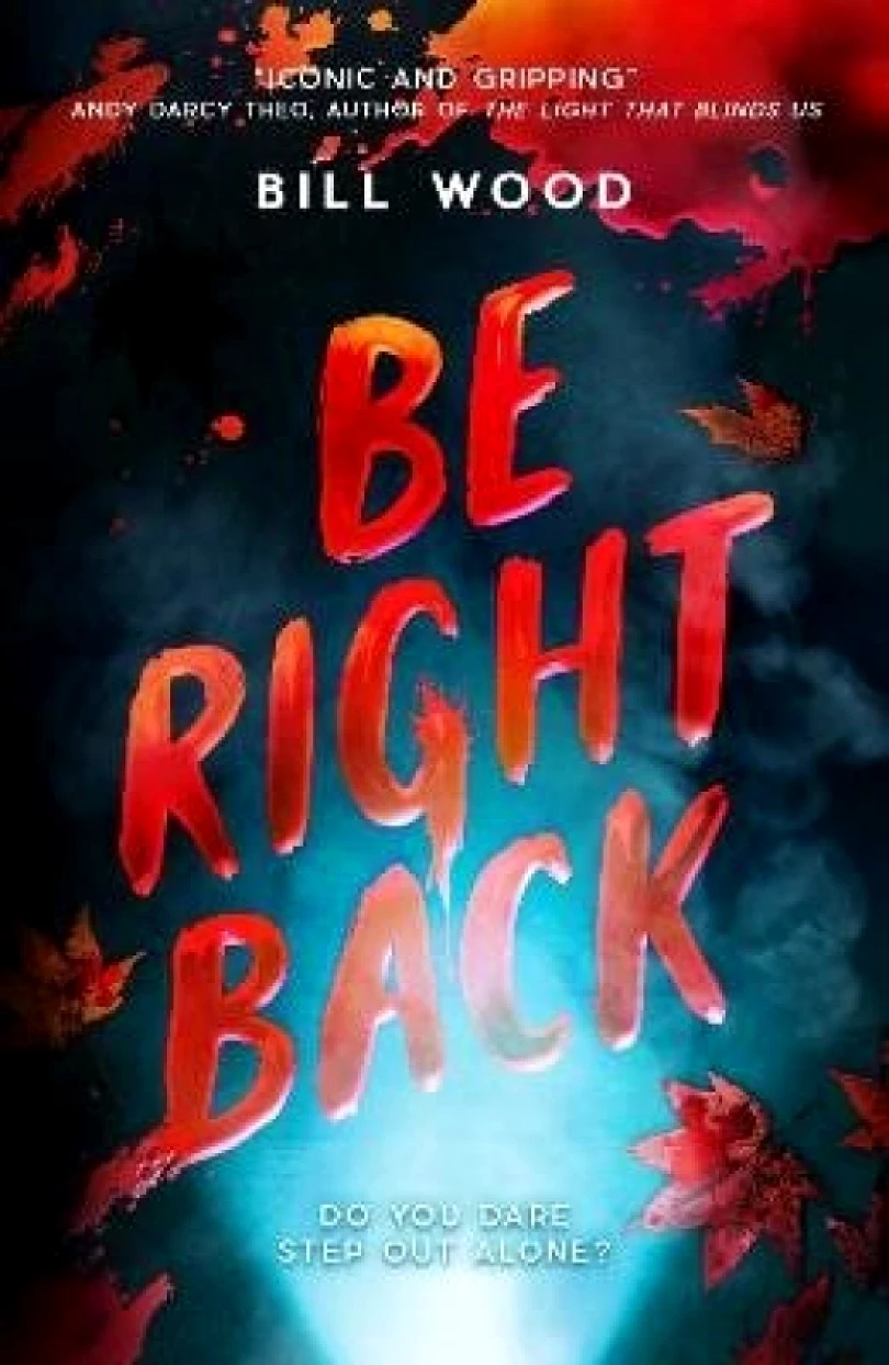 Be Right Back (Bill Wood, 2025)