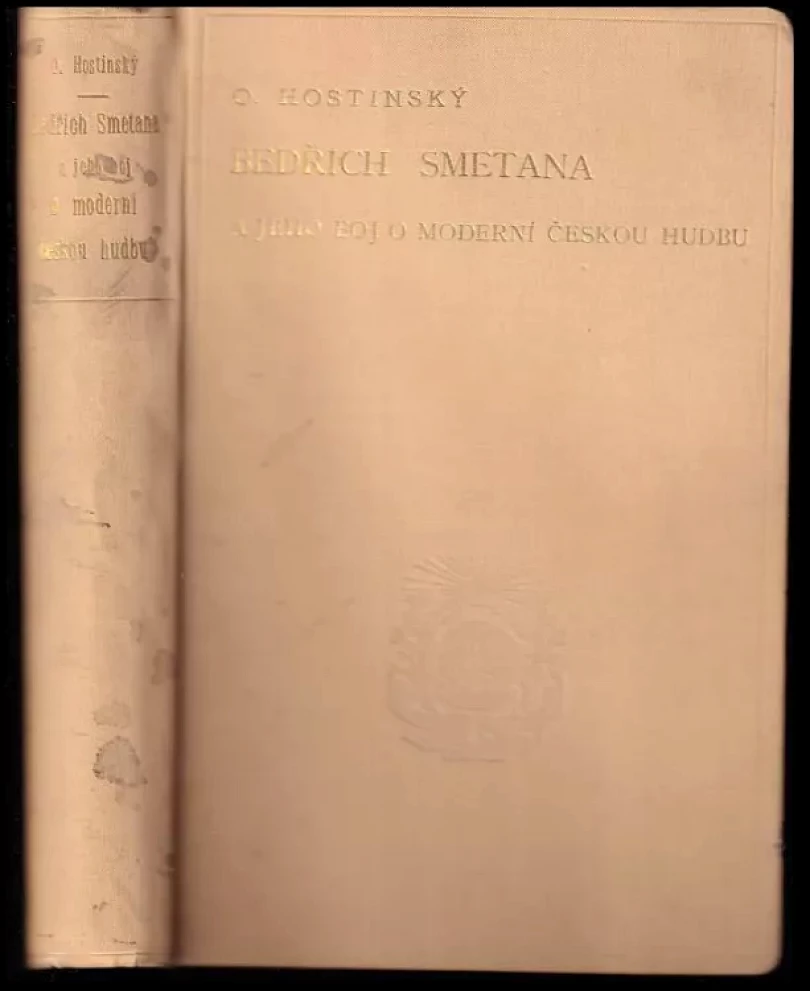 Bedřich Smetana a jeho boj o moderní českou hudbu (Otakar Hostinský, 1901)