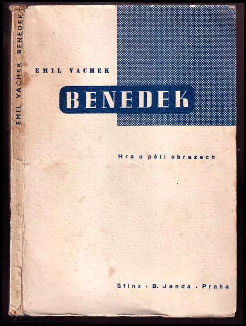 Levně Benedek - hra o pěti obrazech - DEDIKACE EMIL VACHEK (Emil Vachek, 1936)