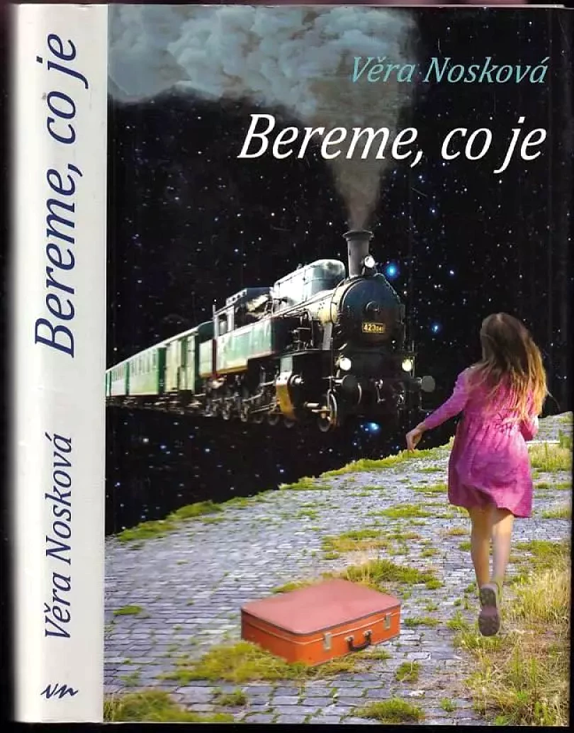 Levně Bereme, co je (Věra Nosková, 2010)