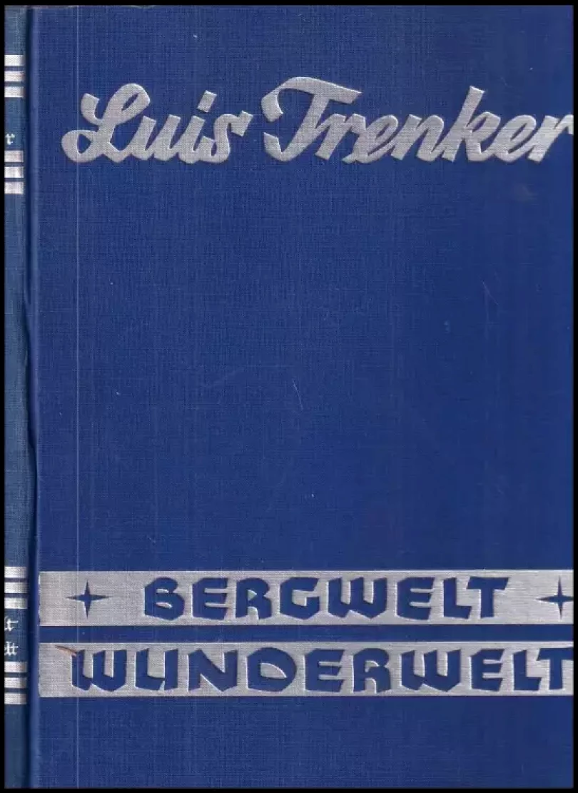 Levně Bergwelt-Wunderwelt (Trenker Luis, 1935)