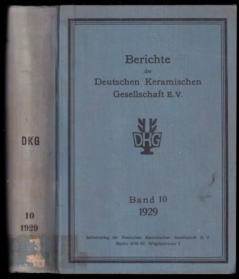 Berichte der Deutschen Keramischen Gesellschaft E.V., Band 10 (R. Rieke, 1929)