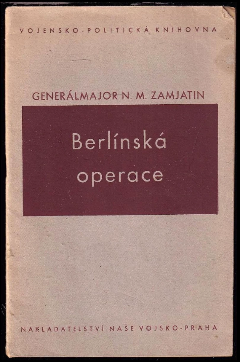 Levně Berlínská operace (Nikolaj Michajlovič Zamjatin, 1950)