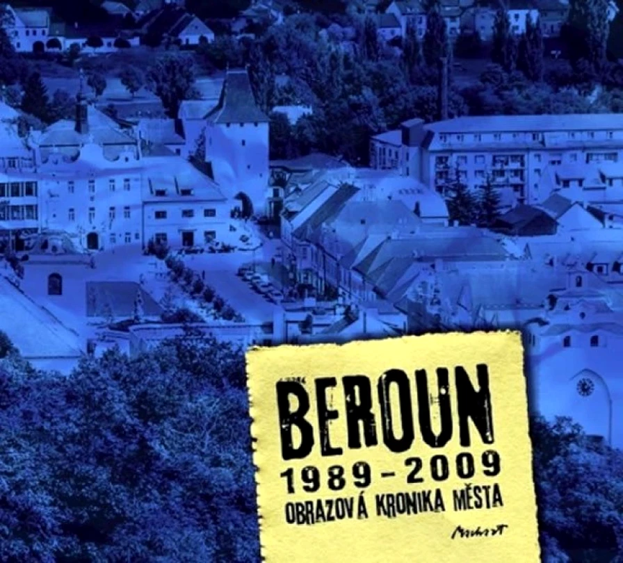 Beroun 1989-2009 (Jitka Soukupová, 2009)