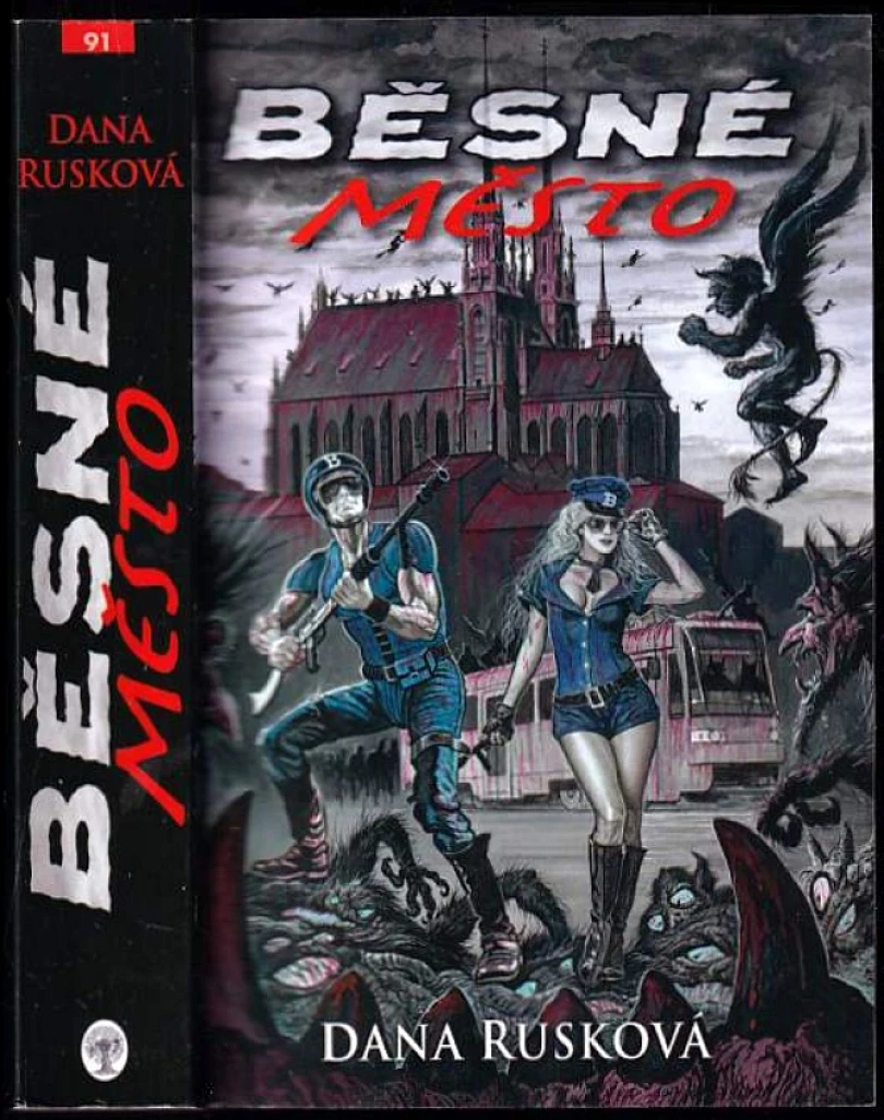 Běsné město (Dana Rusková, 2012)