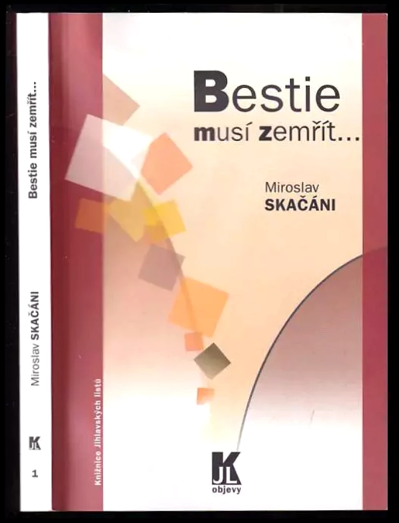 Levně Bestie musí zemřít (Miroslav Skačáni, 2004)